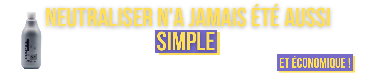 Flacon argenté à gauche, texte en gras : "Neutraliser n'a jamais été aussi SIMPLE et économique !. Dahlia Color Professionnel