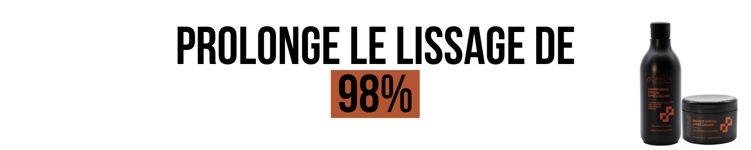 Bouteille de shampoing noire et pot de masque capillaire à côté du texte : "Prolonge le lissage de 98%". Dahlia Color Professionnel