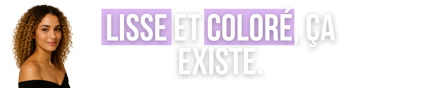 Femme souriante aux cheveux bouclés à côté du texte français : "Lisse et coloré, ça existe. Dahlia Color Professionnel